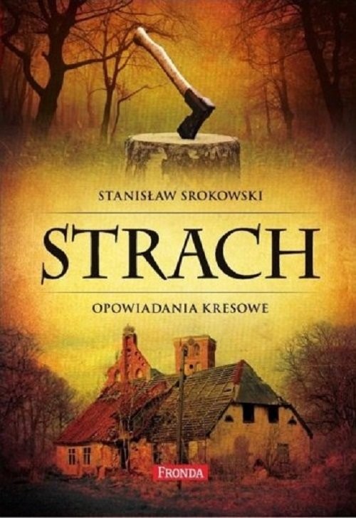 okładka Strach Opowiadania kresowe książka | Stanisław Srokowski