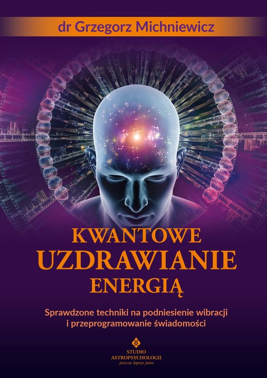 okładka Kwantowe uzdrawianie energią ebook | epub, mobi, pdf | Grzegorz Michniewicz