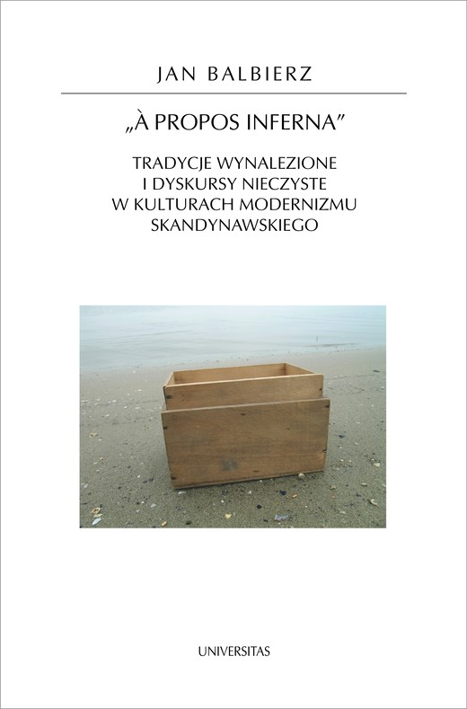 okładka A propos inferna. Tradycje wynalezione i dyskursy nieczyste w kulturach modernizmu skandynawskiego ebook | pdf | Balbierz Jan