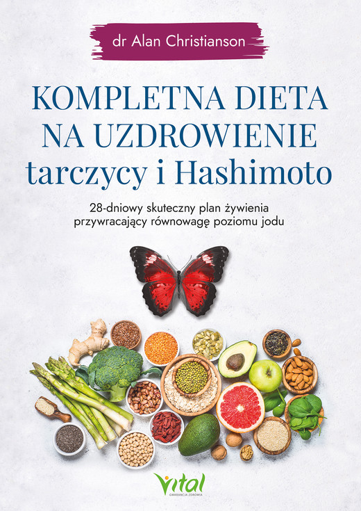 okładka Kompletna dieta na uzdrowienie tarczycy i Hashimoto ebook | epub, mobi, pdf | Alan Christianson