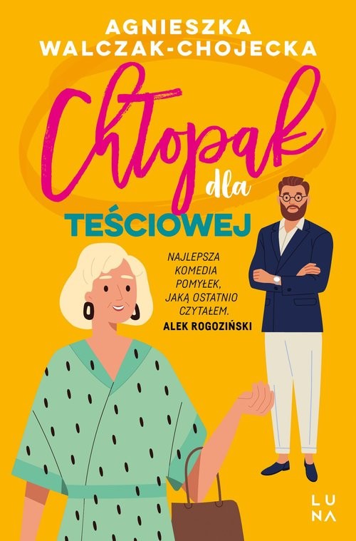 okładka Chłopak dla teściowej książka | Agnieszka Walczak-Chojecka