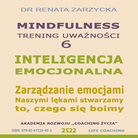 okładka Inteligencja Emocjonalna. Zarządzanie Emocjami audiobook | MP3 | Renata Zarzycka Dr