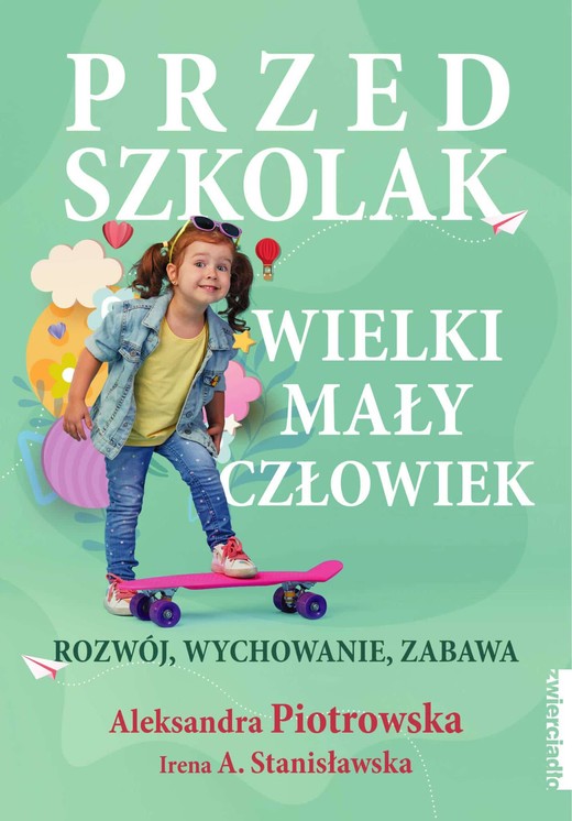 okładka Przedszkolak. Wielki mały człowiek ebook | epub, mobi | Irena A. Stanisławska, Aleksandra Piotrowska