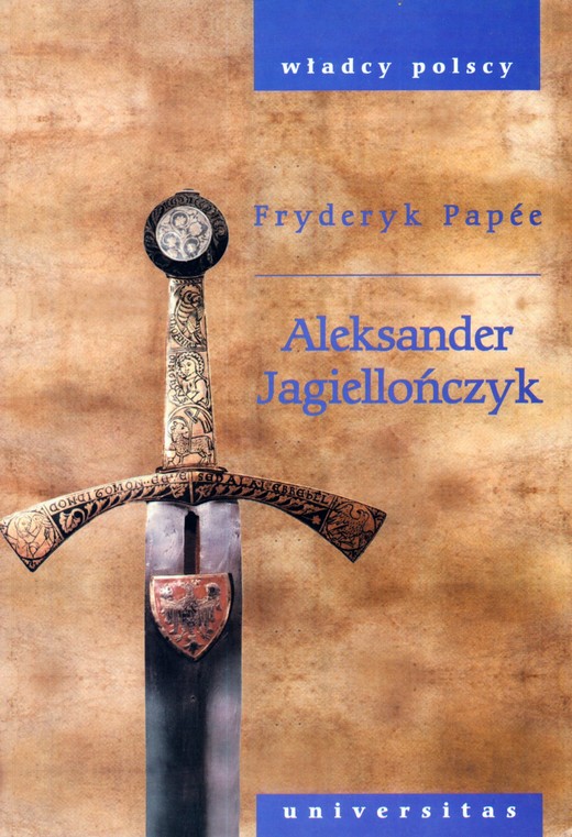 okładka Aleksander Jagiellończyk ebook | pdf | Fryderyk Papee