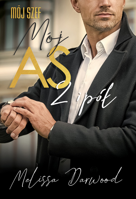 okładka Mój szef. Mój AS 2 i pół
 książka | Melissa Darwood