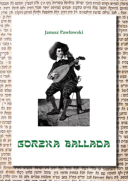 okładka Gorzka ballada książka | Janusz Pawłowski