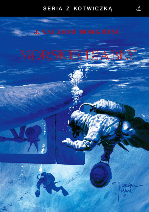 okładka Morskie diabły książka | Junio Valerio Borghese