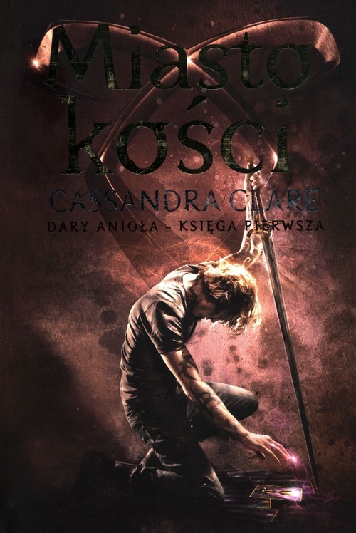 okładka Dary anioła Tom 1 Miasto kości t książka | Cassandra Clare