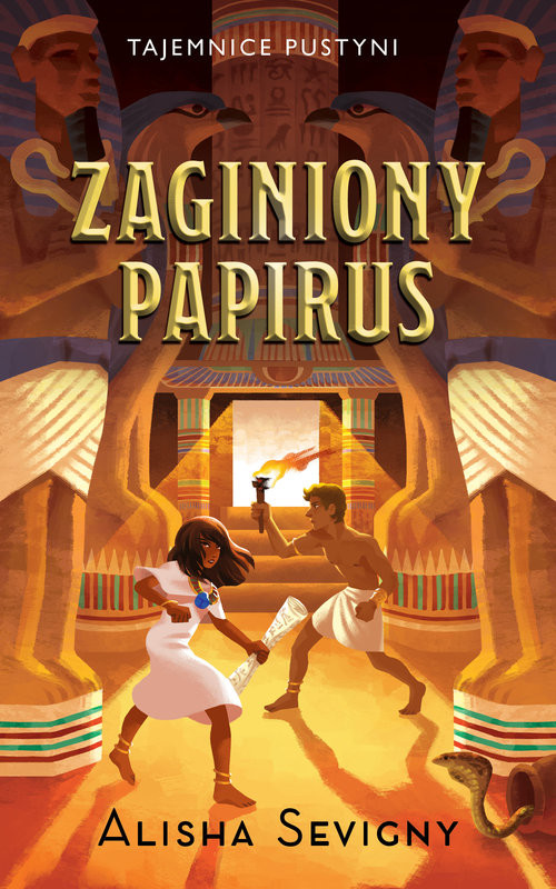 okładka Tajemnice pustyni Tom 1 Zaginiony papirus książka | Alisha Sevigny