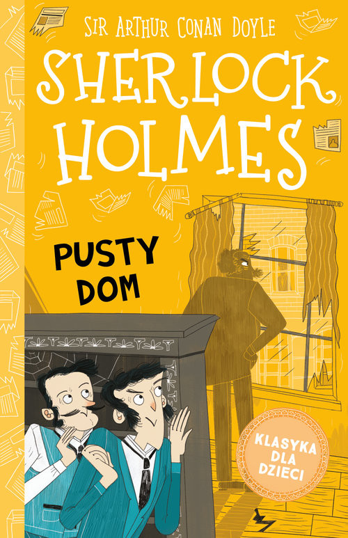 okładka Klasyka dla dzieci Tom 21 Sherlock Holmes Pusty dom książka | Arthur Conan Doyle