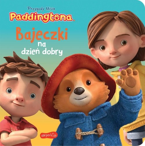 okładka Przygody Misia Paddingtona. Bajeczki na dzień dobry książka | Foster Jon, Lamont James