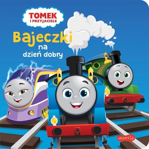 okładka Tomek i przyjaciele Bajeczki na dzień dobry książka | Beata Żmichowska