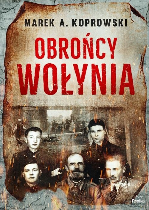 okładka Obrońcy Wołynia książka | Koprowski MarekA.