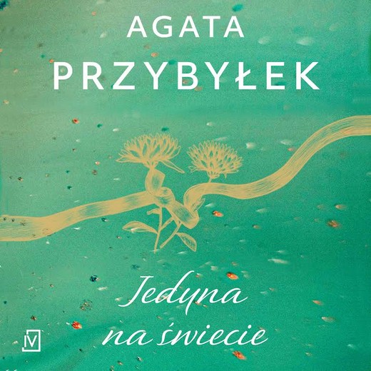 okładka Jedyna na świecie audiobook | MP3 | Agata Przybyłek