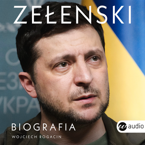 okładka Zełenski. Biografia audiobook | MP3 | Wojciech Rogacin