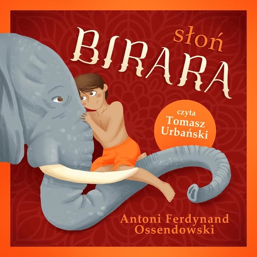 okładka Słoń Birara audiobook | MP3 | Ferdynand Antoni Ossendowski