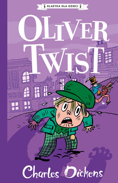 okładka Klasyka dla dzieci Tom 1 Oliver Twist książka | Charles Dickens