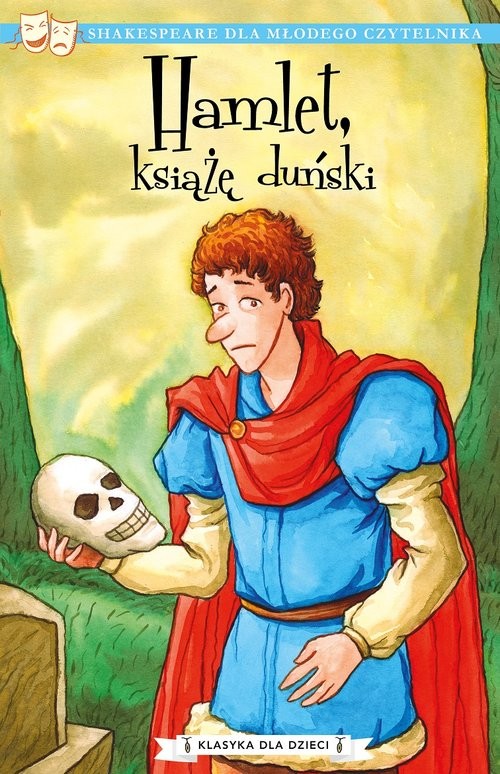 okładka Klasyka dla dzieci Tom 1 Hamlet książę duński książka | William Shakespeare