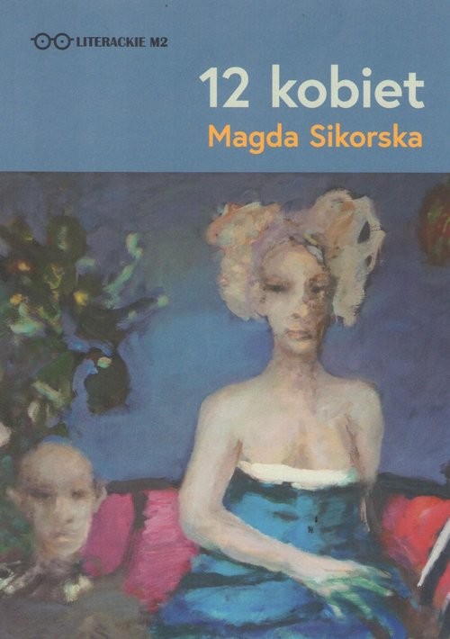 okładka 12 kobiet książka | Magda Sikorska