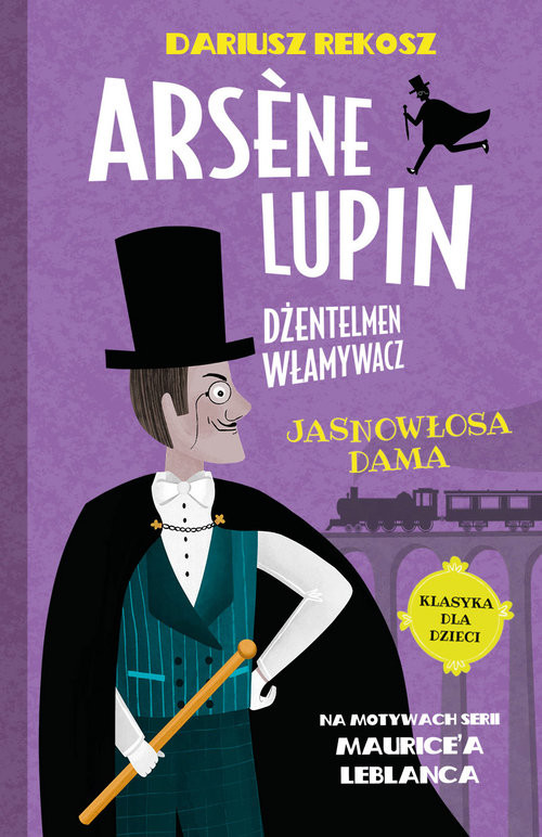 okładka Arsene Lupin Dżentelmen włamywacz Tom 5 Jasnowłosa dama książka | Dariusz Rekosz, Maurice Leblanc