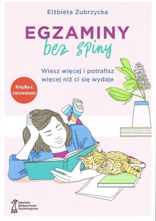 okładka Egzaminy Bez Spiny Wiesz więcej i potrafisz więcej niż ci się wydaje książka | Elżbieta Zubrzycka