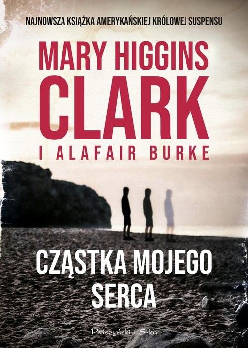 okładka Cząstka mojego serca książka | Alafair S. Burke, Mary Higgins Clark