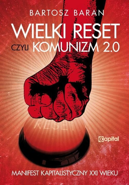 okładka Wielki reset czyli Komunizm 2.0 książka | Bartosz Baran