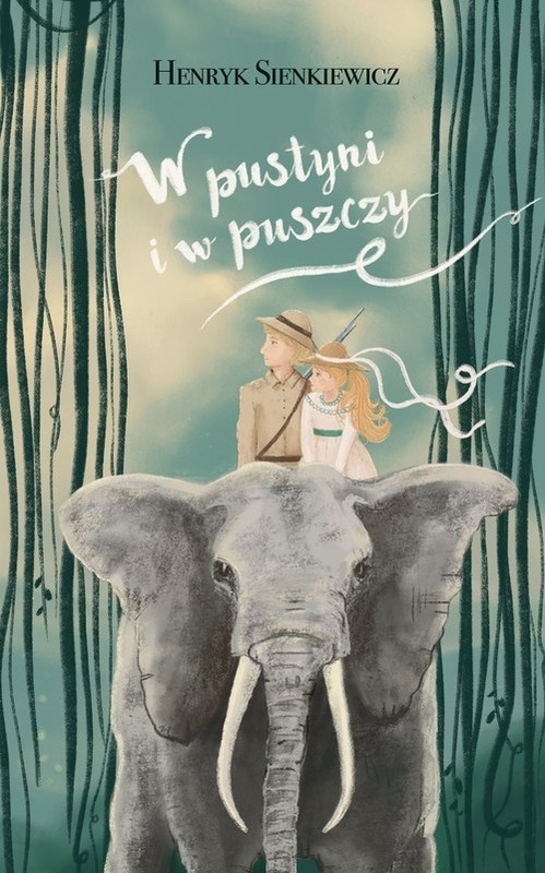 okładka W pustyni i w puszczy książka | Henryk Sienkiewicz