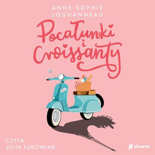 okładka Pocałunki i croissanty audiobook | MP3 | Anne-Sophie Jouhanneau