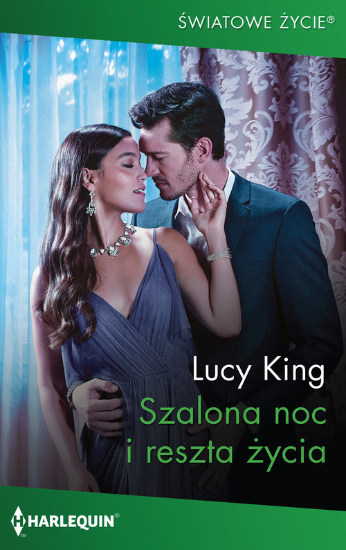 okładka Szalona noc i reszta życia / Światowe Życie 12 książka | Lucy King