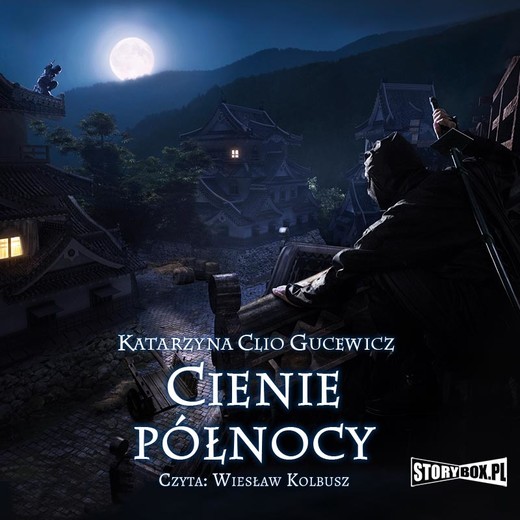 okładka Saga o Date Masamune. Tom 2. Cienie północy audiobook | MP3 | Katarzyna Clio Gucewicz