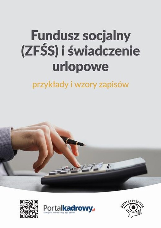 okładka Fundusz socjalny (ZFŚS) i świadczenie urlopowe – przykłady i wzory zapisów ebook | pdf | Opracowania Zbiorowe
