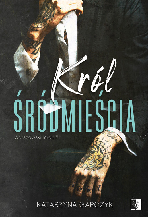 okładka Król Śródmieścia ebook | epub, mobi | Garczyk Katarzyna