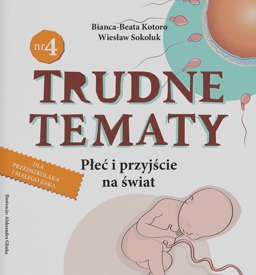 okładka Trudne tematy Płeć i przyjście na świat książka | Bianca-Beata Kotoro, Wiesław Sokoluk