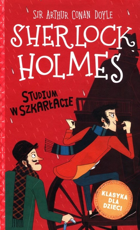 okładka Klasyka dla dzieci Tom 1 Sherlock Holmes Studium w szkarłacie książka | Arthur Conan Doyle
