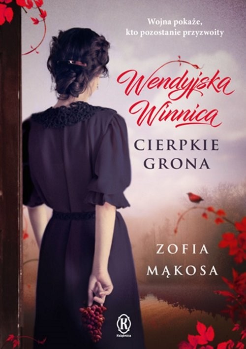 okładka Wendyjska Winnica. Cierpkie grona książka | Zofia Mąkosa