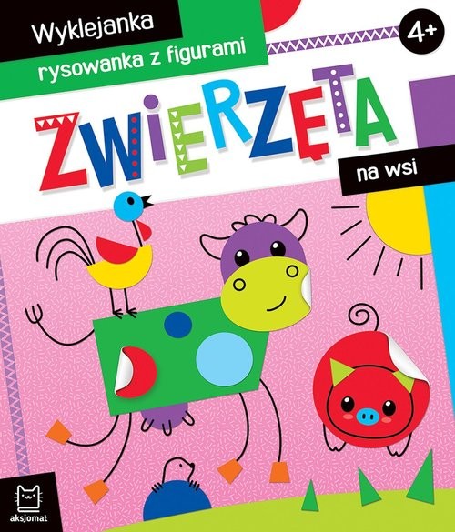 okładka Zwierzęta na wsi Wyklejanka, rysowanka z figurami 4+ książka | Agnieszka Bator