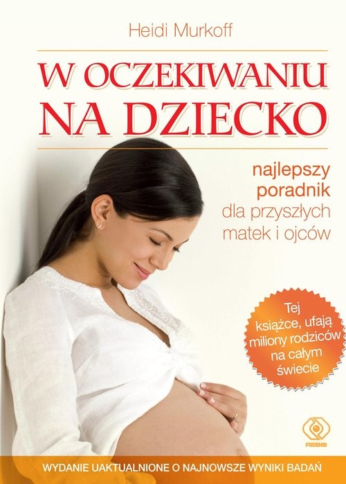 okładka W oczekiwaniu na dziecko w.8/2022 zmienione książka | Heidi Murkoff