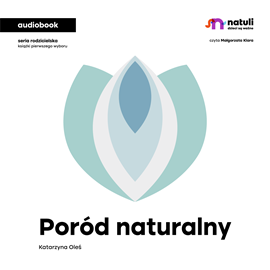 okładka Poród naturalny audiobook | MP3 | Oleś Katarzyna