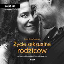 okładka Życie seksualne rodziców audiobook | MP3 | Rzepecka Zofia