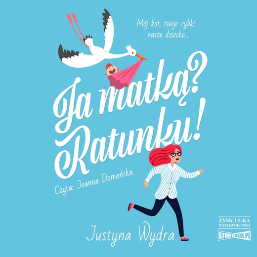 okładka Ja matką? Ratunku! audiobook | MP3 | Justyna Wydra
