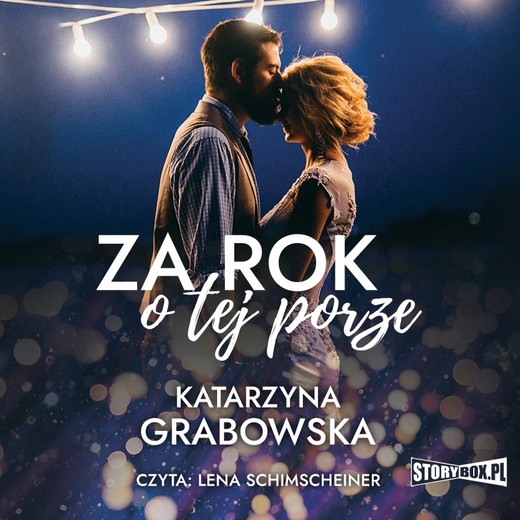 okładka Za rok o tej porze audiobook | MP3 | Katarzyna Grabowska