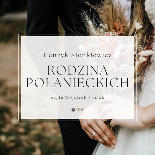 okładka Rodzina Połanieckich audiobook | MP3 | Henryk Sienkiewicz