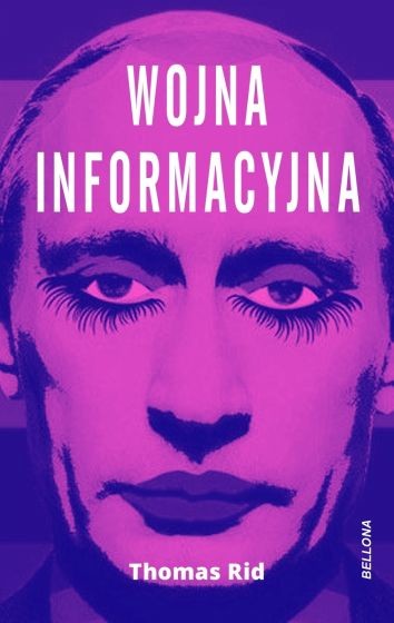 okładka Wojna informacyjna
 książka | Thomas Rid