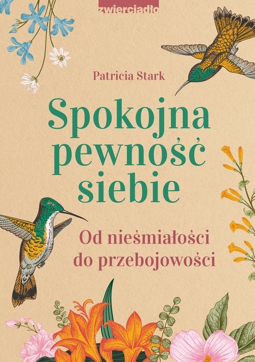 okładka Spokojna pewność siebie Od nieśmiałości do przebojowości książka | Patricia Stark