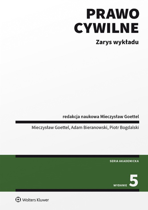 okładka Prawo cywilne. Zarys wykładu (pdf) ebook | pdf | Redakcja naukowa: Mieczysław Goettel, Adam Bieranowski, Piotr Bogdalski, Mieczysław Goettel