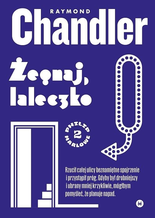 okładka Żegnaj, laleczko Philip Marlowe #2 książka | Raymond Chandler