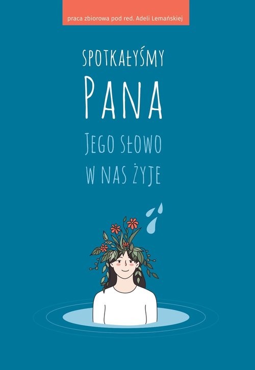 okładka Spotkałyśmy Pana Jego słowo w nas żyje książka