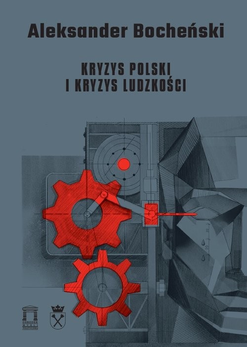 okładka Kryzys Polski i kryzys ludzkości książka | Aleksander Bocheński