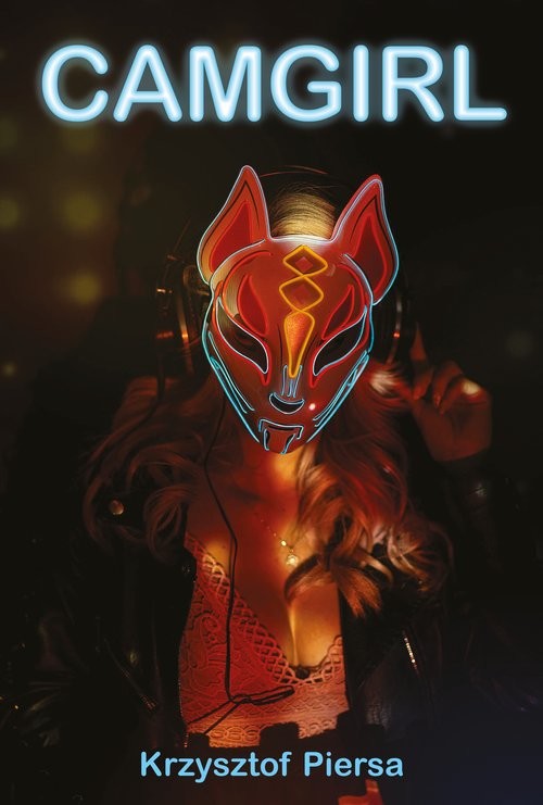 okładka Camgirl książka | Krzysztof Piersa